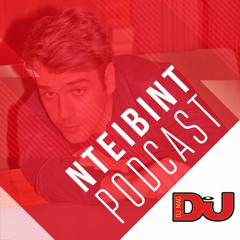 DJ MAG WEEKLY PODCAST: NTEIBINT