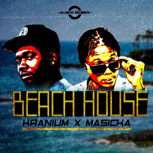 KRANIUM & MASICKA - BEACH HOUSE