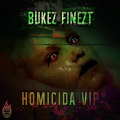 Bukez Finezt - Homicida VIP [FKOF Free Download]