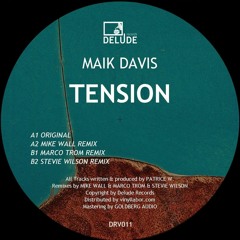 Maik Davis - Tension (Marco Trom Remix) [Delude Records] - VINYL ONLY