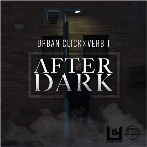 Urban Click x Verb T - After Dark