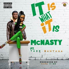 It Is What It Is ft. Tazz Santana
