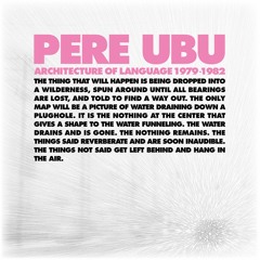 Pere Ubu - Architecture Of Language - Sampler