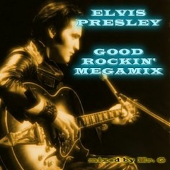 Elvis Presley - Good Rockin Megamix.MP3