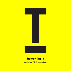 Ramon Tapia - Yellow Submarine (Original Mix) [Toolroom Records]