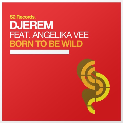 Djerem feat. Angelika Vee - Born To Be (Radio Mix)