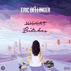 Eric Bellinger - Bitches (Niggas Response)