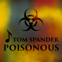 Tom Spander - Poisonous