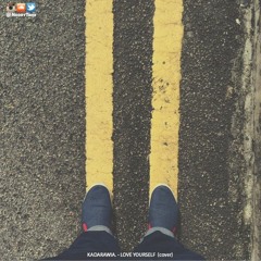 LOVE YOURSELF (COVER) KADARAWIA