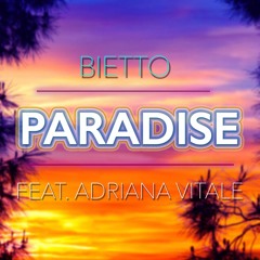 Bietto - Paradise (feat. Adriana Vitale)
