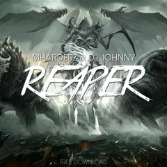 MHarderz & DJ JOHNNY - Reaper (Original Mix)