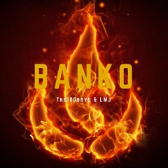 The100boys & LMJ - Banko