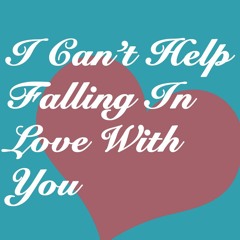 I Can't Help Falling In Love With You (Twenty One Pilots Cover)