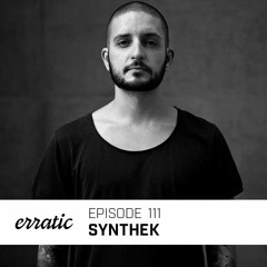 Erratic Podcast 111 | Synthek