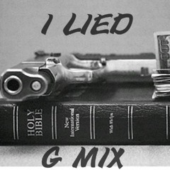 I Lied GMix Feat. Splashy X Aboogy X Legendary Luck