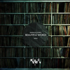 Kindisch Stories - Beautiful World (Mia Lucci & NU Interpret)