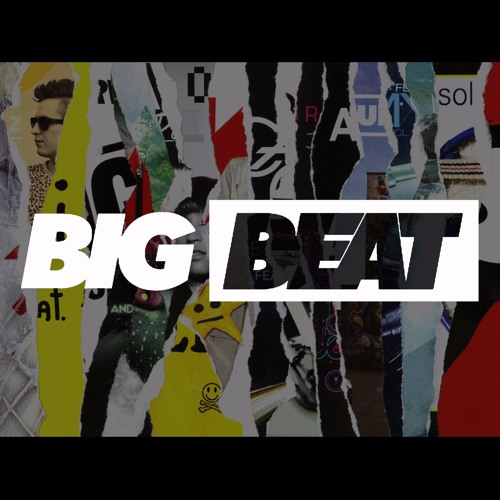 Stream Big Beat Records Listen to BIG BEAT playlist online for free