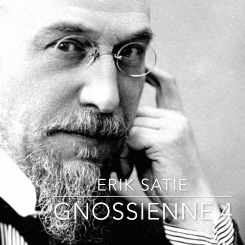 Gnossienne No 4, Erik Satie