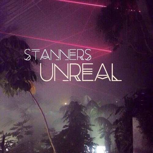 Stanners - Unreal (For Sale/Lease)