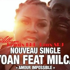 Amour Impossible - Yoan Ft Milca - Album Rmx KHL SRJ