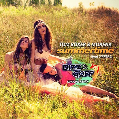 Morena & Tom Boxer feat. Sirreal - Summertime (Dizz & Goff Official Remix)