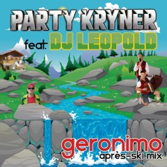 Party Kryner Ft DJ Leopold - Geronimo (Apres Ski Remix)
