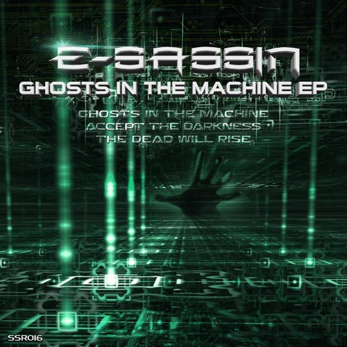 Ghosts In The Machine EP - 01 - Ghosts In The Machine [CLIP]