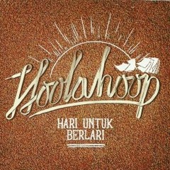 Hoolahoop - Perjalanan Terindah ( Cover by Angki & Roy )