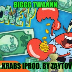 Biggg Twann - Mr Krabs [Prod. By Zaytoven]