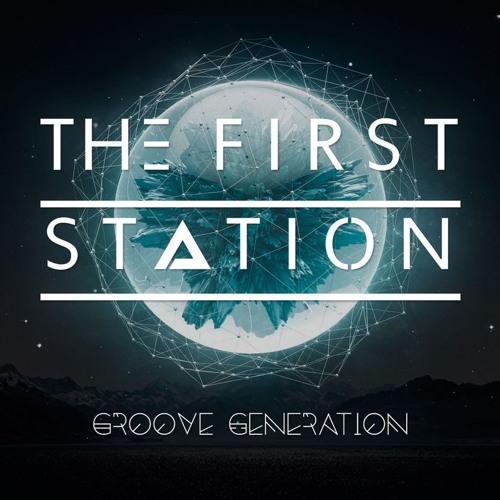 The First Station - Hope(Original Mix)(EP - GROOVE GENERATION)