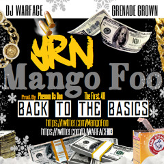Mango Foo (YRN) - First 48 (Back To The Basics) [Prod. By Phenom Da Don]