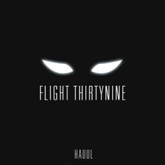 Flight ThirtyNine (Original Mix)[Free Download]