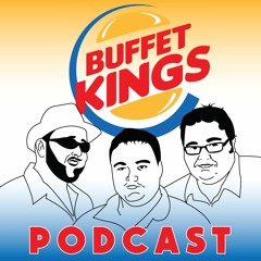 Buffet Kings Podcast - Episode 2