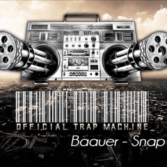 Baauer - Snap (Noah Breakfast Edit)