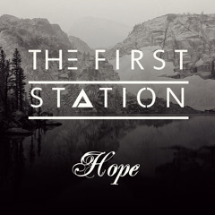 The First Station-Hope