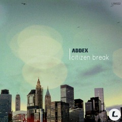 LIM022 Addex - Citizen Break EP // 18jan2016