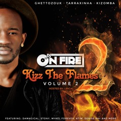 Kizz The Flames Vol.2: Volcano