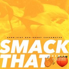 AKON FT STAT QUO & BOBBY CREEKWATER - SMACK THAT (REMIX)