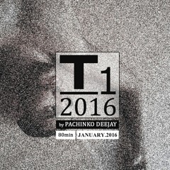 T1 2016 by Pachinko Deejay