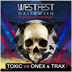 Toxic Vs Onex & Trax Live @ Westfest 2015