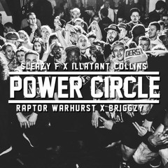 Power Circle Ft. Illatant Collins, Sleazy F & Raptor