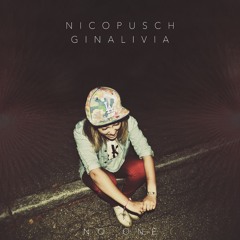 Nico Pusch & Gina Livia - No One (Original)
