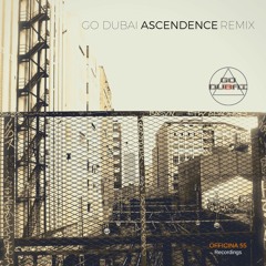 Ascendence - Go DUbai - Original mix