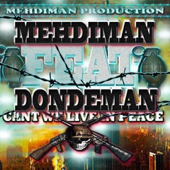 Mehdiman Feat. Dondeman - Cant We Live In Peace (beat Prod. By Mehdiman)