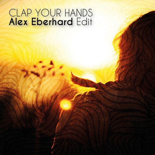 Whilk & Misky - Clap Your Hands (Alex Eberhard Edit)