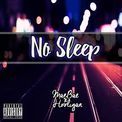 No Sleep - MaeBae