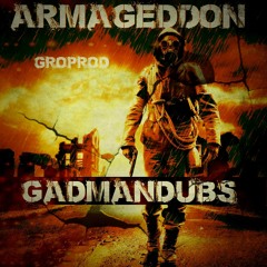 Amargeddon - by Groprod feat GadManDubs