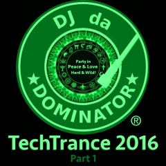 DJ Da Dominator - Uplifting TechTrance (Part 1)