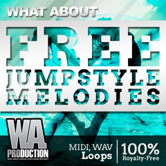 Free Hardstyle / Jumpstyle Melodies [130+ WAV & MIDI Melody Loops]