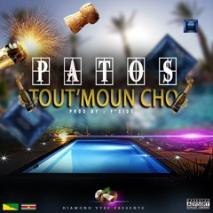 TOUT' MOUN CHÔ _PATOS_(Prod By F°SIDE)2K15